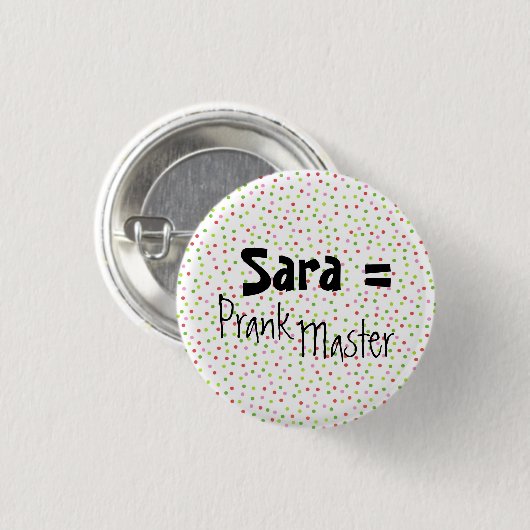 Tupfen, Sara = PrankMaster Button (Vorne & Hinten)