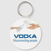 Tür entscheidend Wodka - Disconnecting people Schlüsselanhänger (Vorderseite)