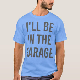 Turbo Wheel Auto Motor Garage Driver ist in Betrie T-Shirt