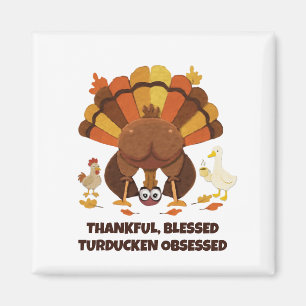 TURDUCKEN BESSSEN Lustiger Thanksgiving Magnet