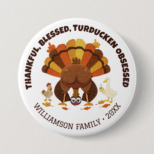 TURDUCKEN OBSESSED Funny Thanksgiving Button (Vorderseite)