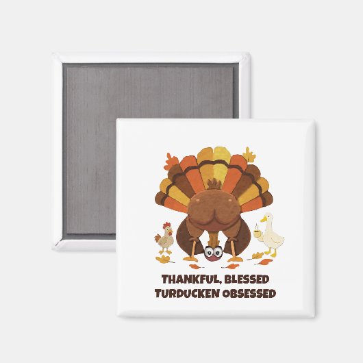 TURDUCKEN OBSESSED Funny Thanksgiving Magnet (Vorderseite/Rückseite)