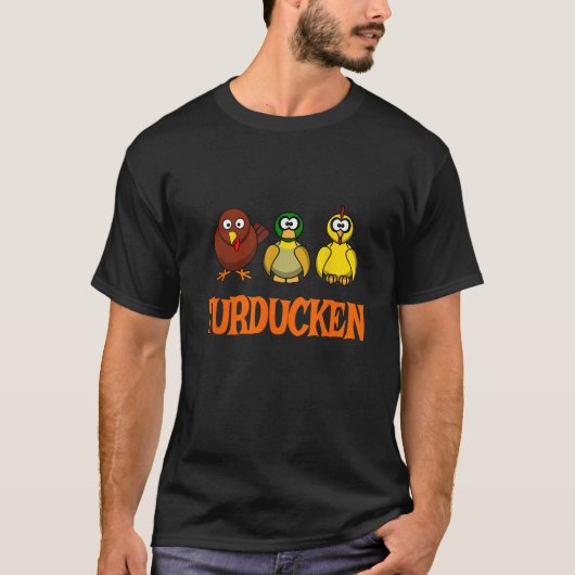 Turducken-Shirt für Erntedank oder Weihnachten T-Shirt (Vorderseite)