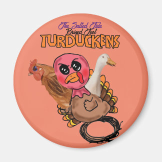 Turduckens Magnet