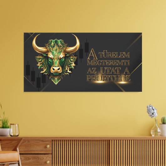 Türelem | Motiváció | Bull Market Leinwanddruck (Insitu (Wohnzimmer))