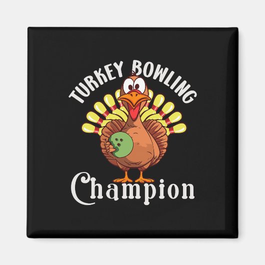 Türkei Bowling Champion Funny Turkey Erntedank Magnet (Vorne)