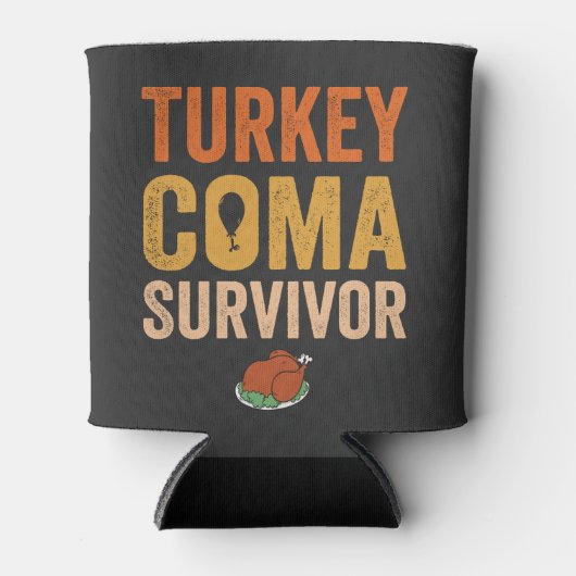 Türkei Coma Survivor Funny Erntedank Geschenk Dosenkühler (Vorderseite)