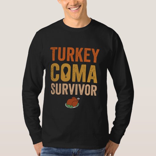 Türkei Coma Survivor Funny Erntedank Geschenk T-Shirt (Vorderseite)