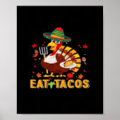Türkei Eat Tacos Funny Mexikanischer Erntedank Poster (Vorne)