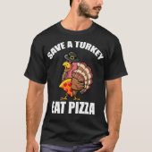 Türkei Erntedank Eat Pizza Funny Vegan Pilgrim T-Shirt (Vorderseite)