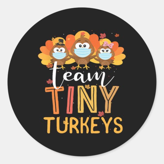 Türkei Erntedank Team Tiny Turkeys Nurfall N Runder Aufkleber (Vorderseite)