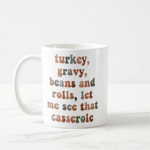 Türkei, Gravy, Bohnen und Roll Lass mir sehen, das Kaffeetasse