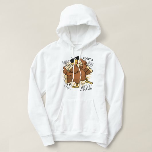 Türkei Gravy Bohnen und Rollen Ließ mir sehen, das Hoodie (Design vorne)