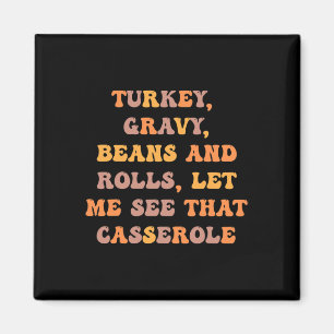Türkei Gravy Bohnen und Rollen Ließ mir sehen, das Magnet