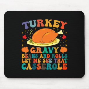 Türkei Gravy Bohnen und Rollen Ließ mir sehen, das Mousepad