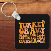 Türkei Gravy Bohnen und Rollen Ließ mir sehen, das Schlüsselanhänger (Vorderseite)