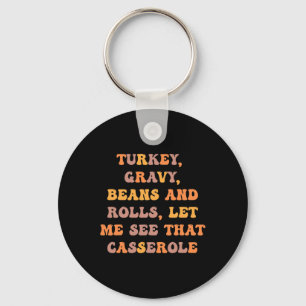 Türkei Gravy Bohnen und Rollen Ließ mir sehen, das Schlüsselanhänger