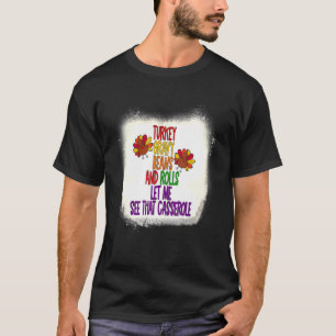 Türkei Gravy Bohnen und Rollen Ließ mir sehen, das T-Shirt