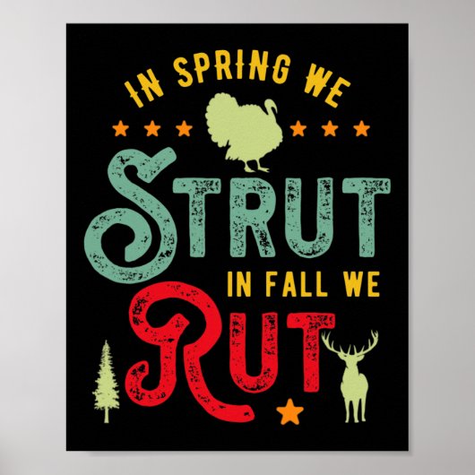 Türkei Hunter für Im Frühling wir Strut im Herbst  Poster (Vorne)