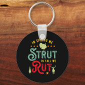 Türkei Hunter für Im Frühling wir Strut im Herbst Schlüsselanhänger (Vorderseite)