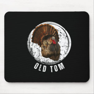 Türkei Jagd Shirt Alt Tom Gobbler Türkei Huntin Mousepad