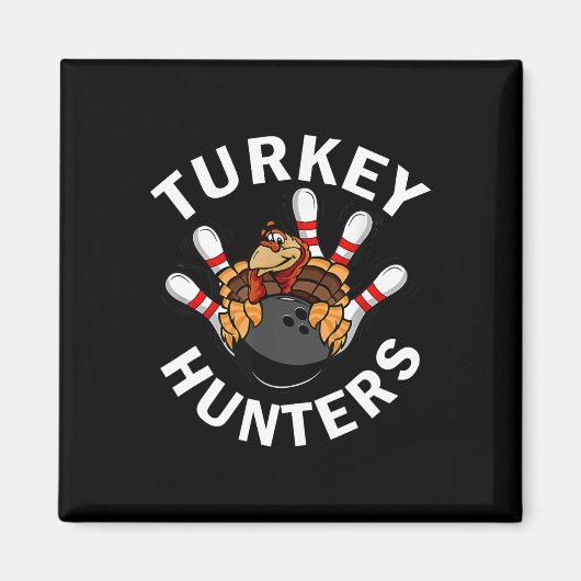 Türkei Jäger Bowling Funny Bowling Funny Thanksg Magnet (Vorne)
