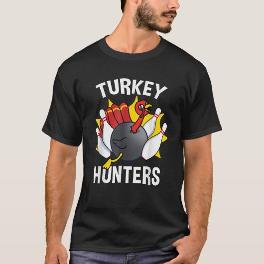 Türkei Jäger Bowling Funny Bowling Geschenk T-Shirt (Vorderseite)