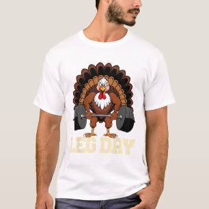 Türkei Lover Leg Day Weightlift Gym Thanksgivin T-Shirt