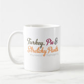 Türkei, Pie und Stretchy Pants Kaffeetasse (Links)