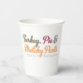 Türkei, Pie und Stretchy Pants Pappbecher (Vorderseite)