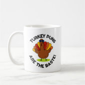 Türkei Puns sind die Baste Funny Food Puff Kaffeetasse (Links)