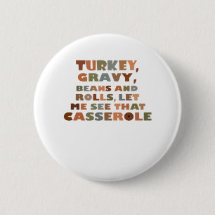 Türkei Rolls Casserole, Erntedank Retro Funny F Button