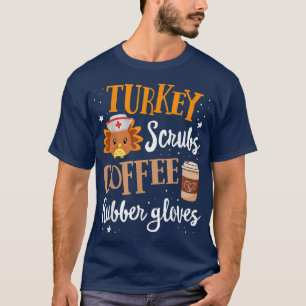 Türkei Scrubs Kaffee Gummi Handschuhe Türkei Krank T-Shirt