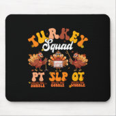 Türkei Squad Ot PT Slp Berufliche Therapie Dank Mousepad (Vorne)