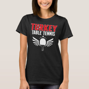 Türkei Tischtennis Türkisches Ping Pong Team Suppo T-Shirt