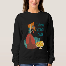 Türkei Vibes only Sweatshirt