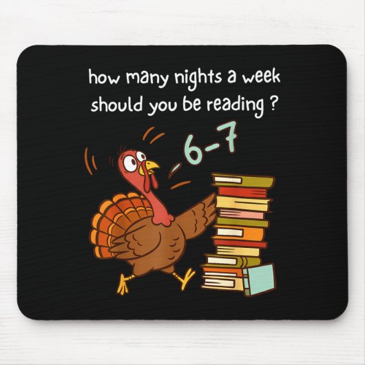 Turkey 67 How Many Nights A Week Should You Be Rea Mousepad (Vorne)
