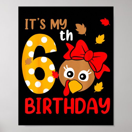 Turkey 6th Birthday Autumn Thanksgiving Party Boy  Poster (Vorne)