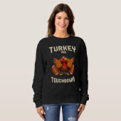 Turkey And Touchdowns Thanksgiving American Footba Sweatshirt (Vorne ganz)