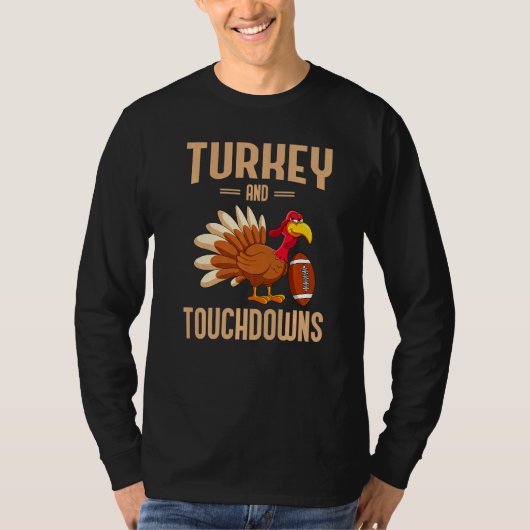 Turkey And Touchdowns Thanksgiving American Footba T-Shirt (Vorderseite)