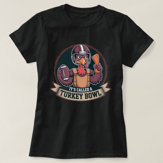 Turkey Bowl Football - It's Called A Turkey Bowl T-Shirt (Design vorne)