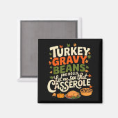 Turkey Gravy Beans And Rolls Cerole Funny Thanksgi Magnet (Vorderseite/Rückseite)
