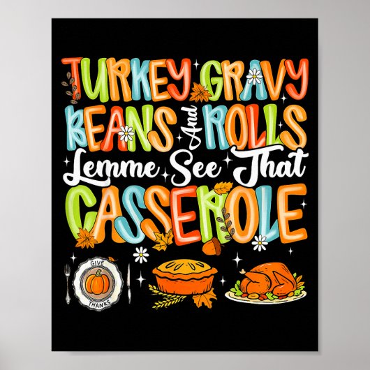 Turkey Gravy Beans And Rolls Cerole Funny Thanksgi Poster (Vorne)