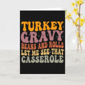 Turkey Gravy Beans And Rolls Let Me See That Cerol Karte (Gelbe Blume)