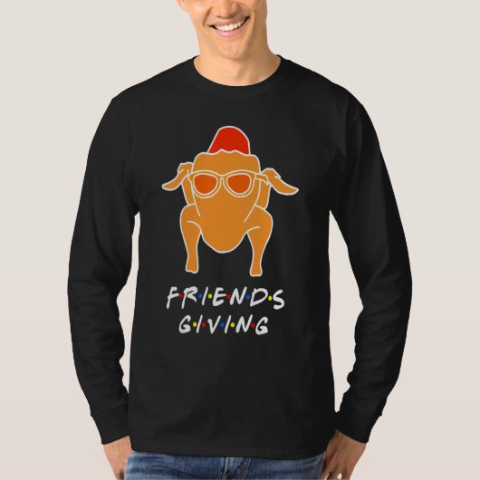 Turkey Happy Friendsgiving For Friends T-Shirt (Vorderseite)