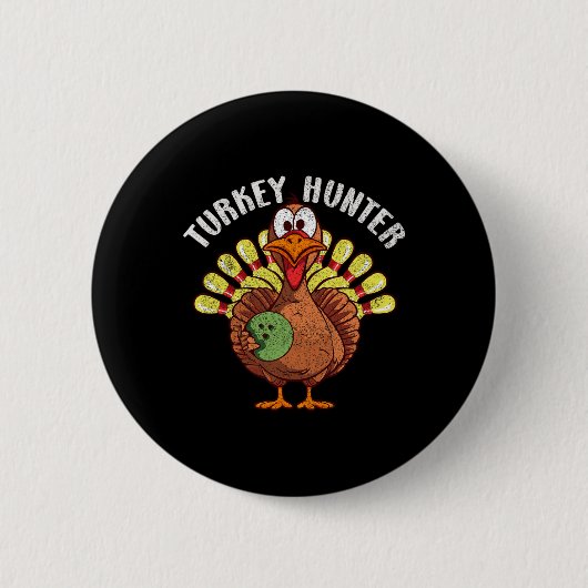 Turkey Hunter Funny Turkey Bowling Spieler Thanksg Button (Vorderseite)