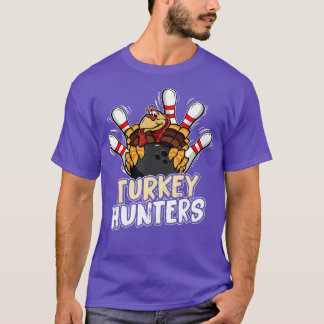Turkey Hunters Bowling Bowler T-Shirt
