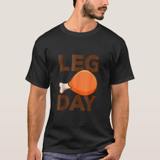 Turkey It's Leg Day Workout  Thanksgiving 1 T-Shirt (Vorderseite)