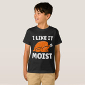 Turkey Leg Day I Like It Moist Funny Thanksgiving T-Shirt (Vorne ganz)