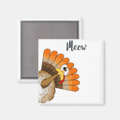 Turkey Meow Magnet (Vorderseite/Rückseite)